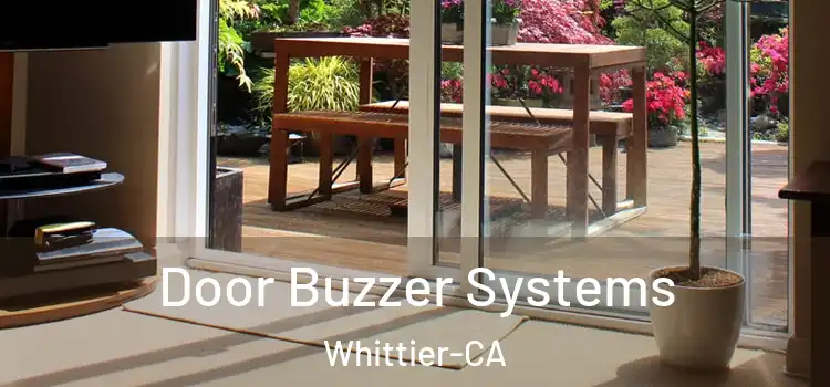  Door Buzzer Systems Whittier-CA